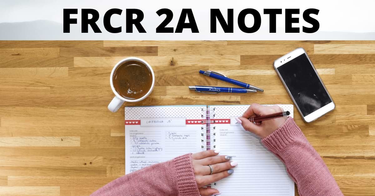 Free download PDF notes for the FRCR 2A exam