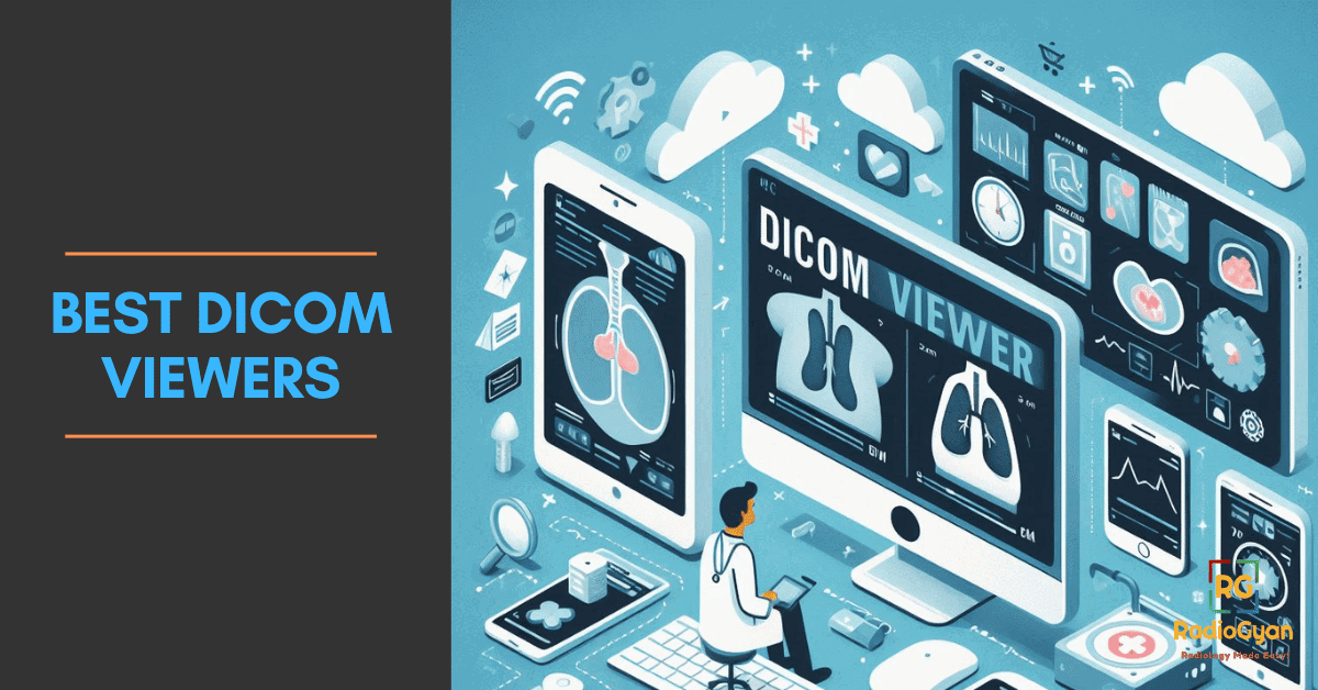 Best Dicom Viewers Radiology Free and Paid options